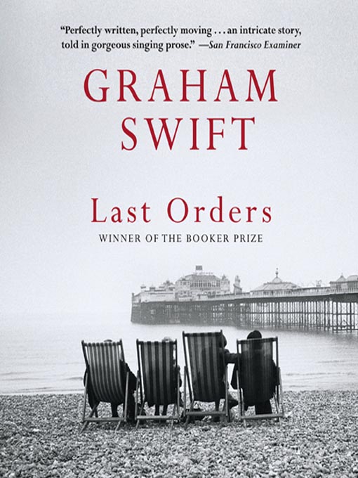 Title details for Last Orders by Graham Swift - Available